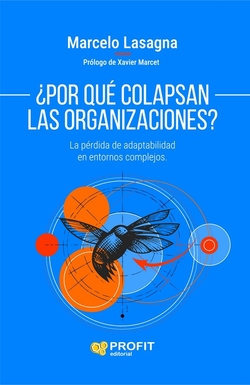 ¿Por qué colapsan las organizaciones?