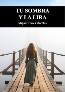 TU SOMBRA Y LA LIRA