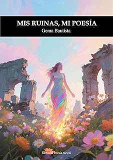 MIS RUINAS MI POESÍA