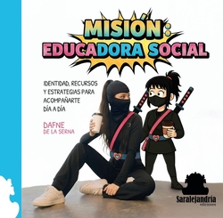 Mision educadora social:identidad, recursos y estrategias