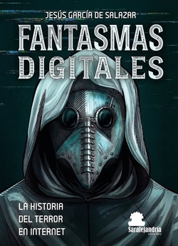 Fantasmas digitales:historia del terror en internet