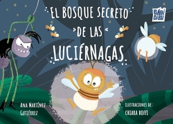 El bosque secreto de las luciernagas