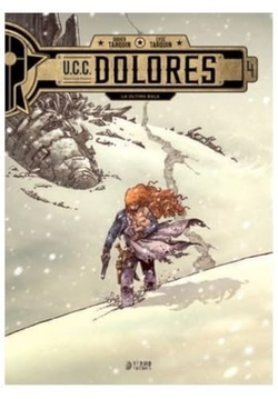U.C.C. DOLORES 04: LA ULTIMA BALA