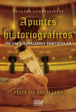 Apuntes historiográficos de un ciudadano particular