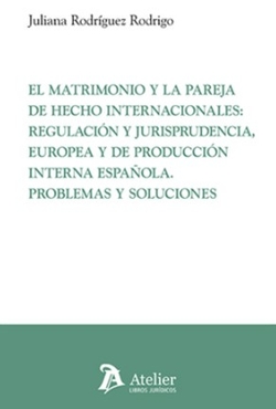 MATRIMONIO Y LA PAREJA DE HECHO INTERNACIONALES, EL