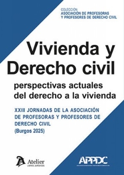 Vivienda y derecho civil:perspectivas actuales derecho