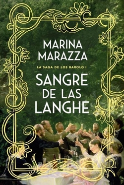 Sangre de las Langhe (La saga de los Barolo 1)