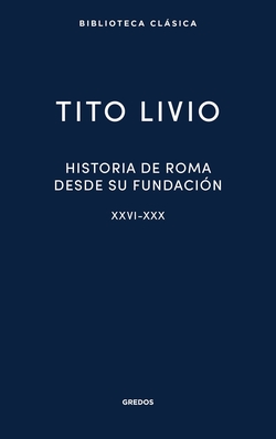 Historia de Roma desde su fundacion XXVI-XXX