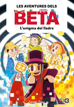 Les aventures dels Beta 5. L'enigma del lladre