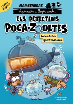 Aprèn a llegir amb els detectius Poca-zooltes Lletra lligada 1. Aventura zoobmar