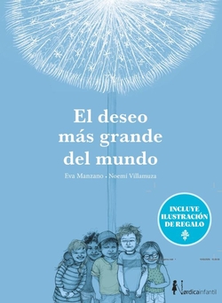 El deseo más grande del mundo (Ed. especial 10 años)
