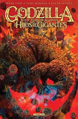 GODZILLA: AQUI HAY DRAGONES - HIJOS DE GIGANTES