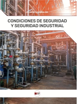 CONDICIONES DE SEGURIDAD Y SEGURIDAD INDUSTRIAL