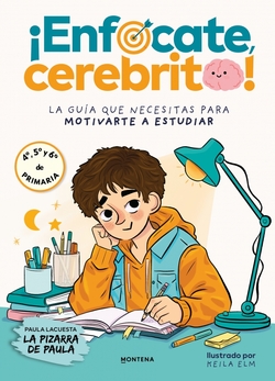 íEnfócate, cerebrito!