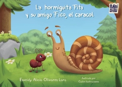 Hormiguita fita y su anmigo fico, el caracol