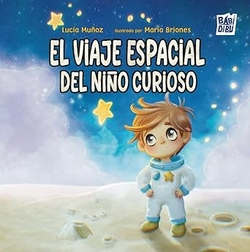 EL VIAJE ESPACIAL DEL NIÑO CURIOSO