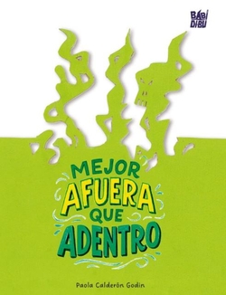 Mejor afuera que adentro