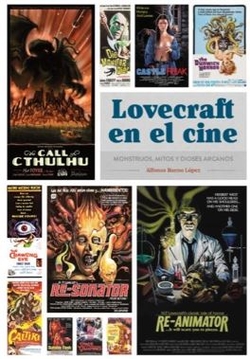 Lovecraft en el cine: monstruos, mitos y dioses arcanos