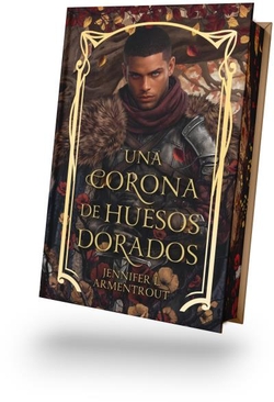 UNA CORONA DE HUESOS DORADOS.(ED.ESPCIAL)