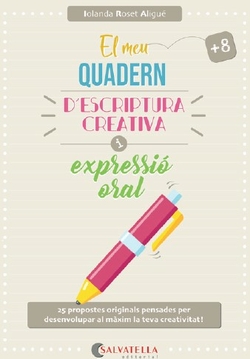 El meu quader d´escriptura creativa i expressio oral