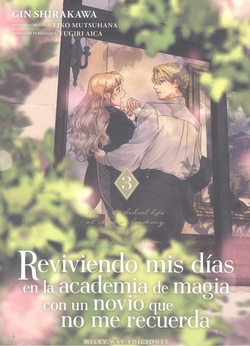 Reviviendo mis dias en la academia de magia con un novio
