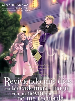 REVIVIENDO MIS DÍAS EN LA ACADEMIA DE MAGIA VOL. 4