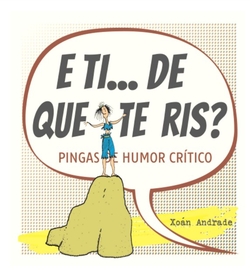 E TI...DE QUE TE RIS?