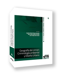 Geografía del crimen: Criminología ambiental y Diseño Urbano