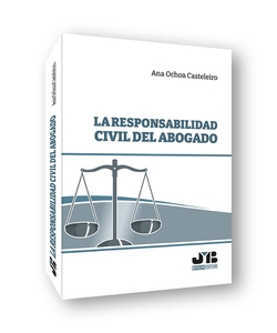 La responsabilidad civil del abogado