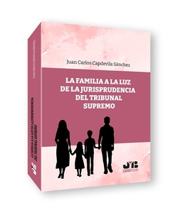 La familia a la luz de la jurisprudencia del tribunal supremo