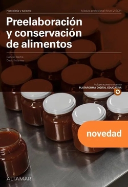 PREELABORACION Y CONSERVACION DE ALIMENTOS. NUEVA EDICION