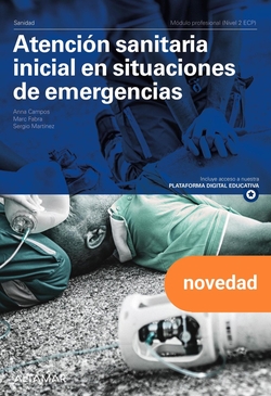 ATENCION SANITARIA INICIAL EN SITUACIONES DE EMERGENCIA. NUEVA EDICION