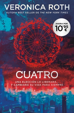 DIVERGENTE - CUATRO. UN LIBRO DE LA SAGA DIVERGENTE