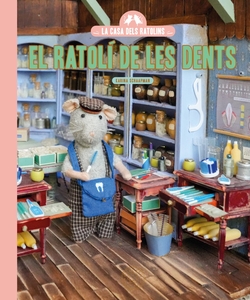 La casa de los ratones. El Ratoli de les Dents