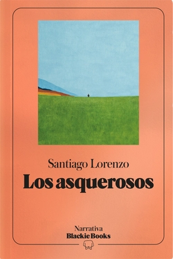 Los asquerosos (coleccion Narrativa Blackie Books)