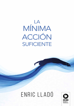 LA MÍNIMA ACCIÓN SUFICIENTE