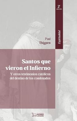 SANTOS QUE VIERON EL INFIERNO 2ª EDICIÓN