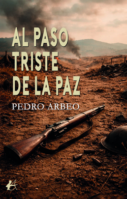 AL PASO TRISTE DE LA PAZ