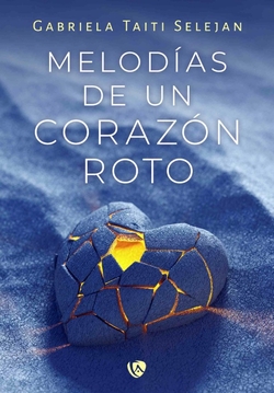 MELODÍAS DE UN CORAZÓN ROTO