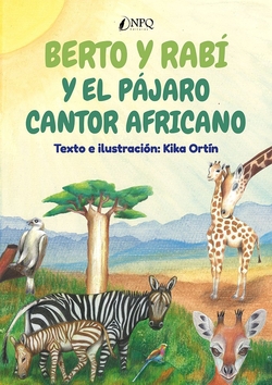 Berto y Rabí y el pájaro cantor africano