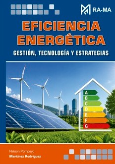 EFICIENCIA ENERGÈTICA. GESTIÓN, TECNOLOGÍA Y ESTRATEGIAS