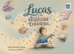 LUCAS Y LA DISLEXIA TRAVIESA