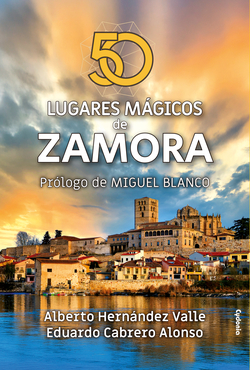 50 lugares mágicos de Zamora