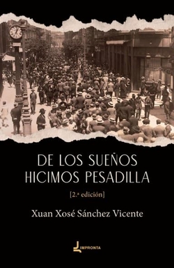 De los sueños hicimos pesadilla