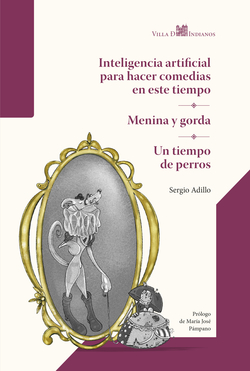 Inteligencia artificial para hacer comedias en este tiempo ; Menina y gorda ; Un