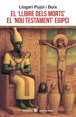 el llibre dels morts el Nou Testament egipci