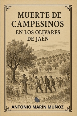 Muerte de campesinos en los olivares de Jaen