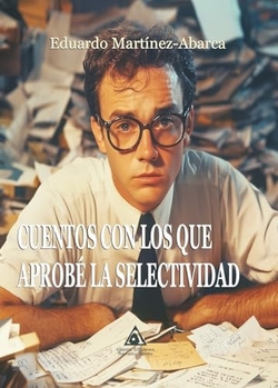 CUENTOS CON LOS QUE APROBE LA SELECTIVIDAD