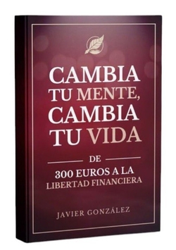 Cambia tu mente, cambia tu vida