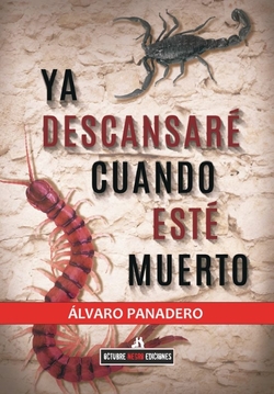Ya descansaré cuenado esté muerto
